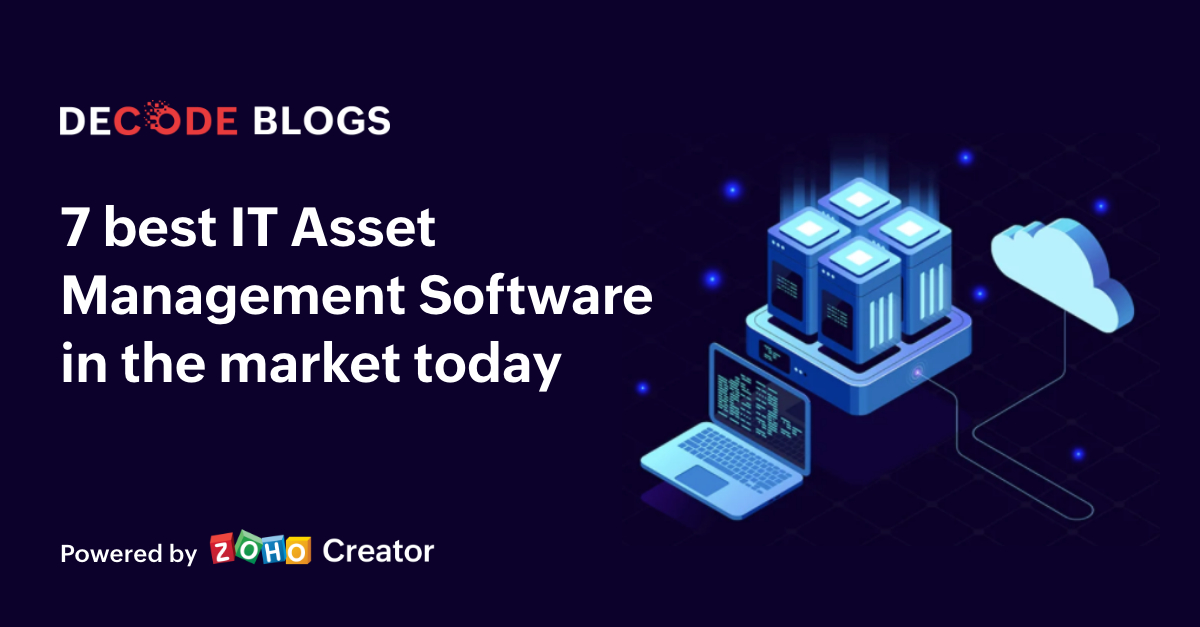 7 Best IT Asset Management Software | Decode